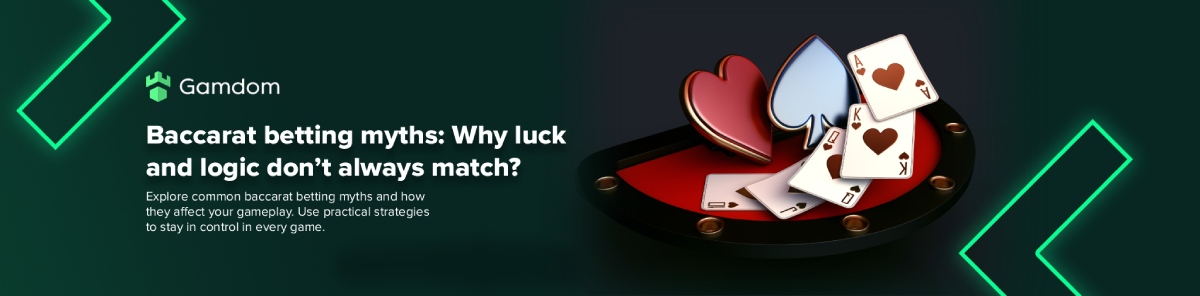 Baccarat betting myths: What works and what doesn’t?