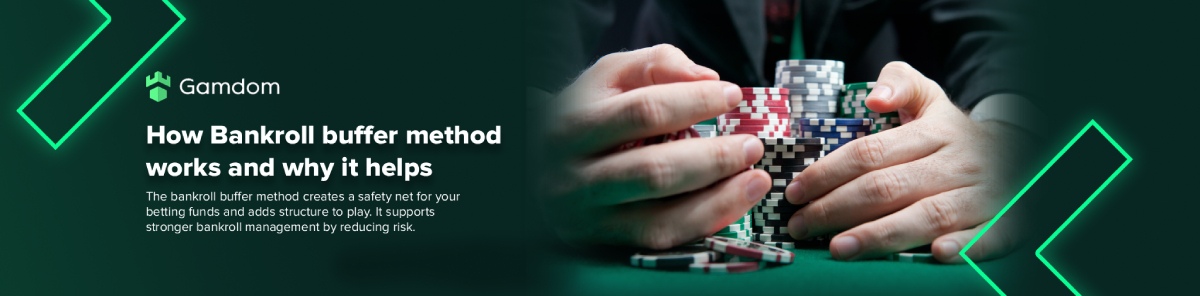 Bankroll buffer method: What is it and how to use it