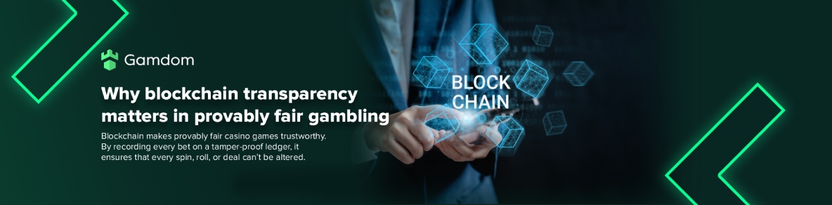 Why blockchain transparency matters in provably fair gambling