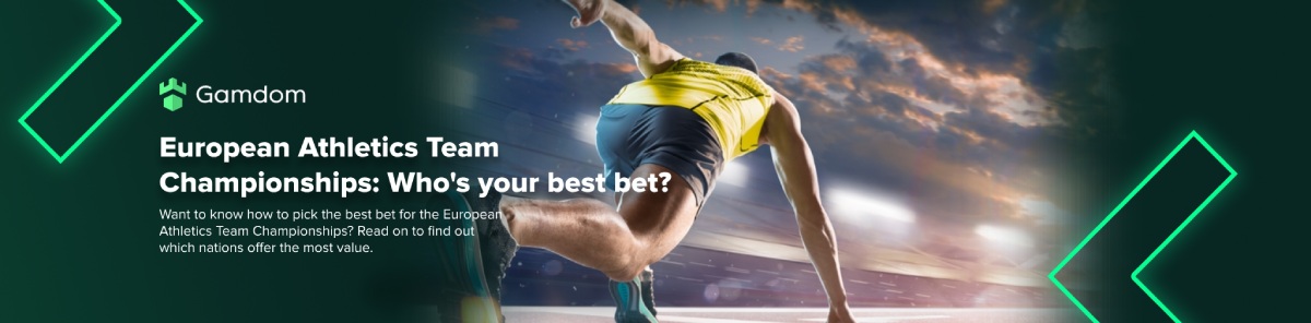 European Athletics Team Championships: Who’s your best bet