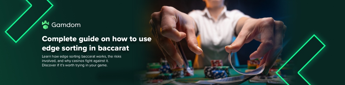 How edge sorting in baccarat works: A full player guide