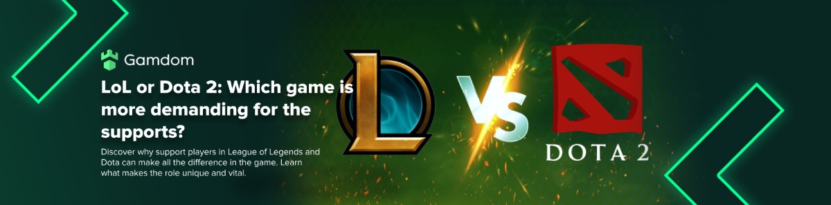 LoL or Dota 2: Which game is more demanding for the supports?