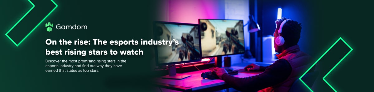 On the rise: The esports industry’s rising stars to watch
